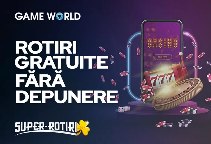 rotiri gratuite fara depunere game world