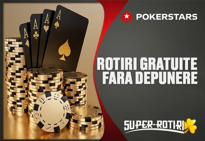 rotiri gratuite fara depunere pokerstars