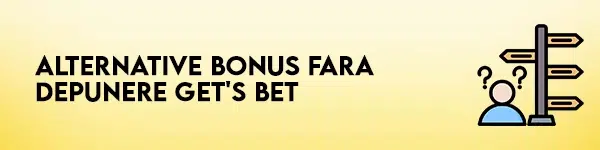 alternative bonus fara depunere gets bet